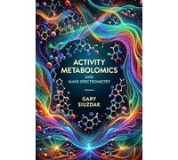 Activity Metabolomics and Mass Spectrometry
