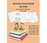 Activity Puzzle Book for Kids Ages 8-12, Adults: 100 Fun Puzzles: Mazes, Dot-to-Dot, Word Search & Crosswords