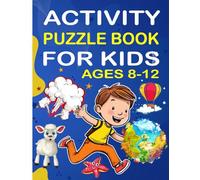 Activity Puzzle Book for Kids ages 8-12: Word Search, Maze, kriss kross, Sudoku, quiz, includes cute pictures for colouring