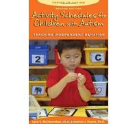 Activity Schedules for Children with Autism: Teaching Independent Behavior (Topics in Autism) of McClannahan, Lynn E., Krantz, Patricia J. 2nd (second) Revised Edition on 27 July 2010