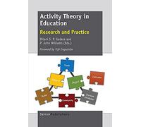 Activity Theory in Education: Research and Practice