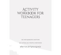 Activity workbook for teenagers: CBT and Managing emotions workbook