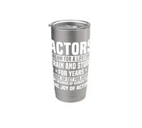 Actor Artist Entertainer Acting Dream for A Lifetime Stainless Steel Insulated Tumbler
