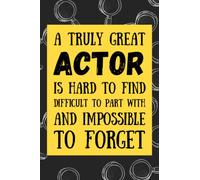 Actor Gifts: Blank Lined Journal Notebook, an Appreciation Thank You and Funny Gift for Actors