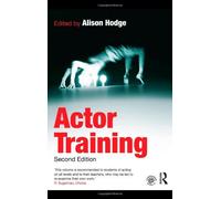 Actor Training by Alison Hodge (25-Jan-2010) Paperback