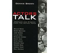 Actors Talk: Profiles and Stories from the Acting Trade (Limelight)