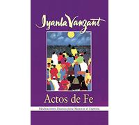 Actos De Fe (Acts of Faith): Meditaciones Diarias Para Mejorar El Espiritu (Meditations For People of Color)