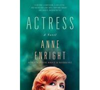 Actress : A Novel