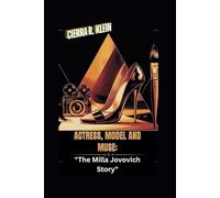 ACTRESS, MODEL AND MUSE: "The Milla Jovovich Story"