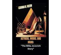 ACTRESS, MODEL AND MUSE: "The Milla Jovovich Story"