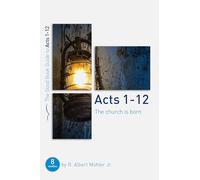 Acts 1-12: The Church Is Born