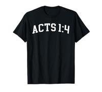 Acts 1:4 T-Shirt