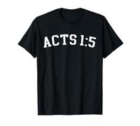 Acts 1:5 T-Shirt