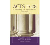 Acts 15-28: A Handbook on the Greek Text (Baylor Handbook on the Greek New Testament)