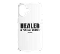 Acts 3:16 Healed in The Name of JESUS! Case for iPhone 16