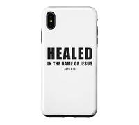 Acts 3:16 Healed in The Name of JESUS! Case for iPhone XS Max