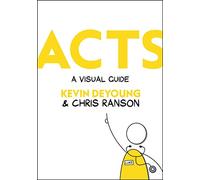 Acts: A Visual Guide