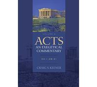 Acts: An Exegetical Commentary - 24:1-28:31: 24:1-28:31
