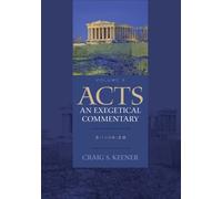 Acts: An Exegetical Commentary, Volume 2, 3:1-14:28