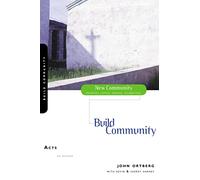 ACTS: Build Community (New Community Bible Study Series)