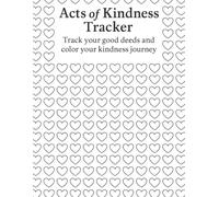 Acts of Kindness Tracker: Track your good deeds and color your kindness journey