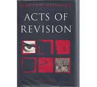 Acts of Revision: A Novel