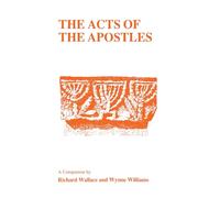 Acts of the Apostles: A Companion (Classics Companions)