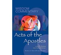 Acts of the Apostles: Volume 45 (Wisdom Commentary Series, 45)
