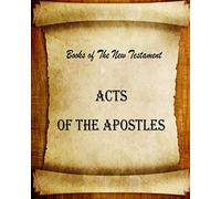 Acts of The Apostles: Volume 5 (New Testament)