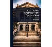 Acts Of The Parliament Of Queensland