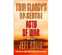 ACTS OF WAR – Book 4 (Tom Clancy's Op-Centre)