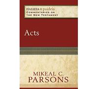 Acts (Paideia): (Commentaries on the New Testament)