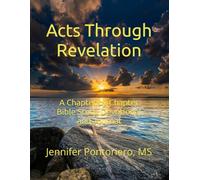 Acts through Revelation - A Chapter by Chapter Bible Study Devotional and Journal