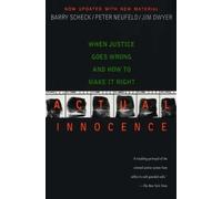 Actual Innocence: When Justice Goes Wrong and How to Make It Right
