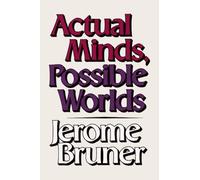 Actual Minds, Possible Worlds (The Jerusalem-Harvard Lectures): 1
