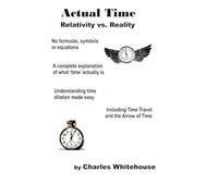 Actual Time: Relativity vs. Reality