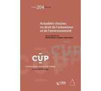 Actualités choisies en droit de l'urbanisme et de l'environnement (Tome 204)
