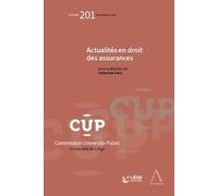 Actualités en droit des assurances (Tome 201)