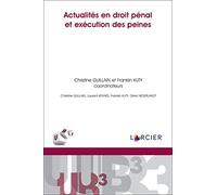 Actualités en droit pénal et excécution des peines