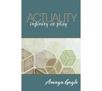 Actuality: infinity at play