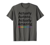 Actually Autistic Actually Amazing Neurodivergent Pride T-Shirt