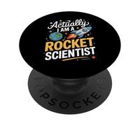 Actually I Am a Rocket Scientist Proud Spacecraft Engineers PopSockets Adhesive PopGrip