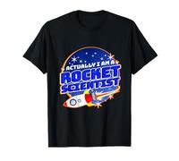Actually I Am A Rocket Scientist T-Shirt