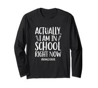 Actually I Am in School Right Now Homeschool Teaching Grunge Long Sleeve T-Shirt