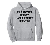 Actually I am rocket scientist Physic Teacher Men Woman Gift Pullover Hoodie