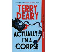 Actually, I'm A Corpse : A hilarious murder mystery from the No. 1 Sunday Times bestselling author