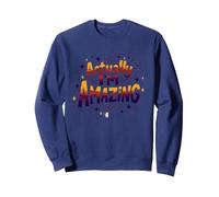 Actually, I'm Amazing - Inspirational Self-Love Quote Sweatshirt, Adult Unisex, Navy, L