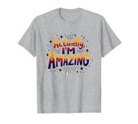 Actually, I'm Amazing - Inspirational Self-Love Quote T-Shirt, Men, Heather Grey, XL