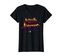 Actually, I'm Amazing - Inspirational Self-Love Quote T-Shirt, Women, Black, L