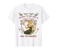 Actually, I'm just here to Hold the Frequency Boho Energy T-Shirt